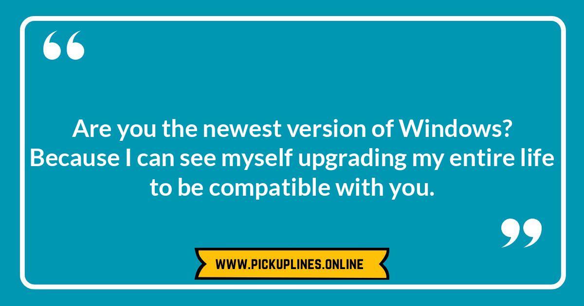 Are You a Laptop Charger: Because I'm Dying Without You: Edgy Cheesy Laptop Pick Up Lines Funny cheesy laptop pick up lines. Geeky jokes about love and laptops.