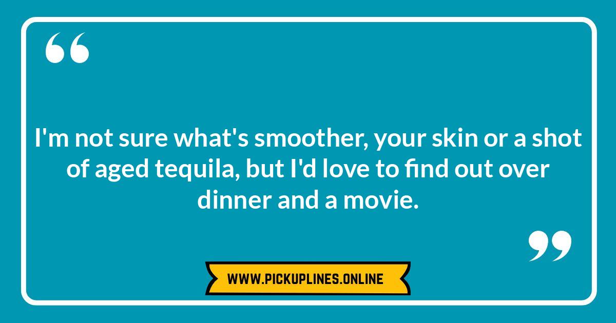 Classic Tequila Pick Up Lines: Timeless (and Still Cringeworthy) Funny cheesy tequila pick up lines.