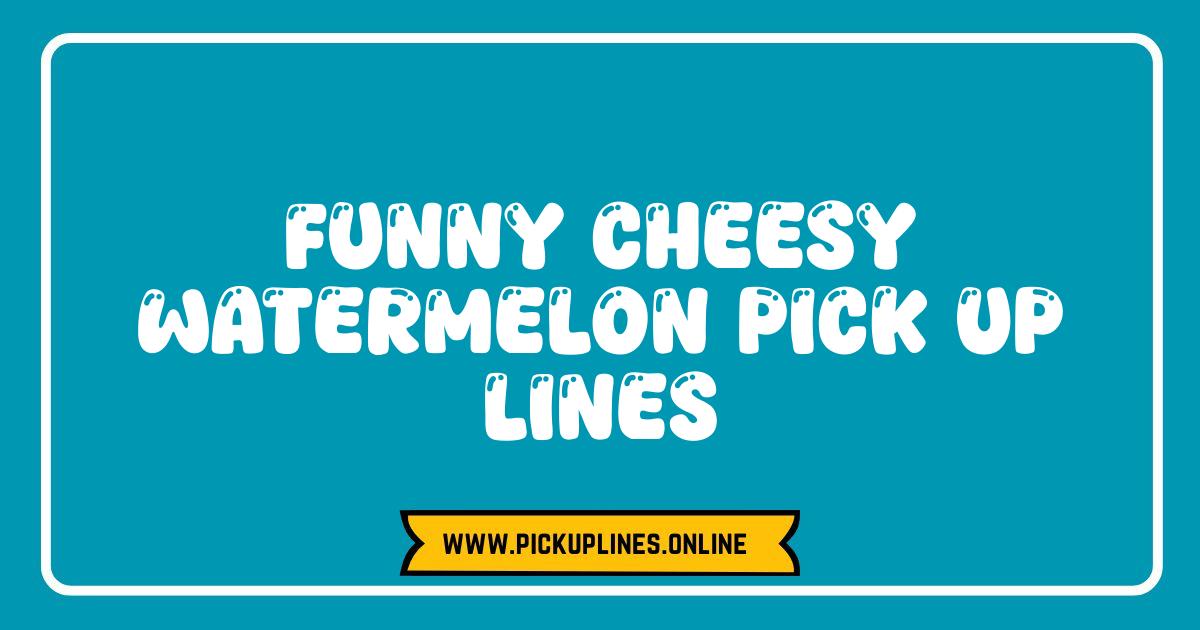 Best Watermelon Pick Up Lines So Cheesy They're Rind-iculous Image of a watermelon slice with a cheesy smile, representing funny cheesy watermelon pick up lines.